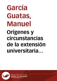 Portada:Orígenes y circunstancias de la extensión universitaria en España / Manuel García Guatas