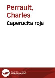 Portada:Caperucita roja / Charles Perrault; traducción de Teodoro Baró