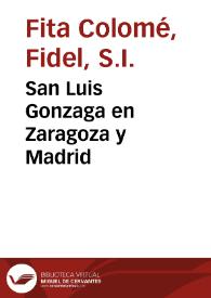 Portada:San Luis Gonzaga en Zaragoza y Madrid / Fidel Fita
