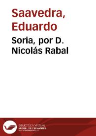 Portada:Soria, por D. Nicolás Rabal / Eduardo Saavedra