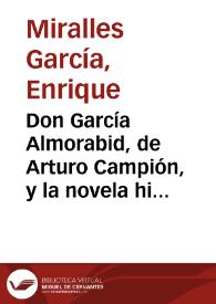 Portada:Don García Almorabid, de Arturo Campión, y la novela histórica de fin de siglo / Enrique Miralles