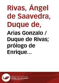 Portada:Arias Gonzalo / Duque de Rivas; prólogo de Enrique Ruiz de la Serna; apéndice de Antonio Alcalá Galiano