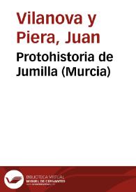 Portada:Protohistoria de Jumilla (Murcia) / Juan Vilanova