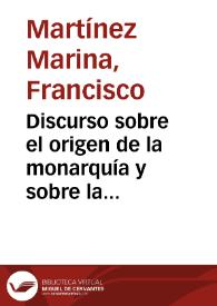 Portada:Discurso sobre el origen de la monarquía y sobre la naturaleza del gobierno español / Francisco Martínez Marina