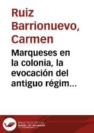 Portada:Marqueses en la colonia, la evocación del antiguo régimen en \"Ciudad lejana\" de Javier Vásconez / Carmen Ruiz Barrionuevo