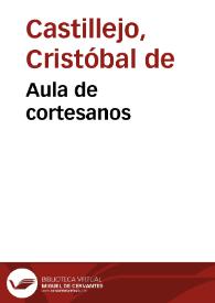 Portada:Aula de cortesanos / Cristóbal de Castillejo