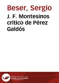 Portada:J. F. Montesinos crítico de Pérez Galdós / S . Beser