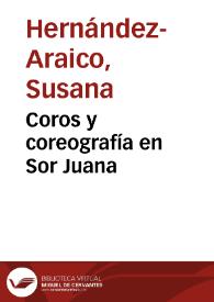 Portada:Coros y coreografía en Sor Juana / Susana Hernández-Araico