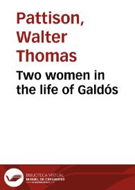 Portada:Two women in the life of Galdós / Walter Thomas Pattison