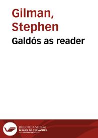 Portada:Galdós as reader / Stephen Gilman