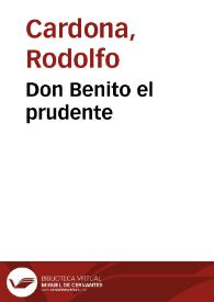 Portada:Don Benito el prudente / Rodolfo Cardona