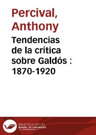 Portada:Tendencias de la crítica sobre Galdós : 1870-1920 / Anthony Percival