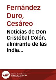 Portada:Noticias de Don Cristóbal Colón, almirante de las Indias / Cesáreo Fernández Duro