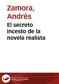 Portada:El secreto incesto de la novela realista / Andrés Zamora