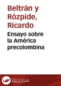 Portada:Ensayo sobre la América precolombina / R. Beltrán y Rozpide