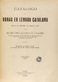 Portada:Catálogo de obras en lengua catalana impresas desde 1474 hasta 1860 / por Mariano Aguiló i Fuster