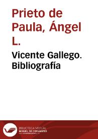 Portada:Vicente Gallego. Bibliografía / Ángel L. Prieto de Paula
