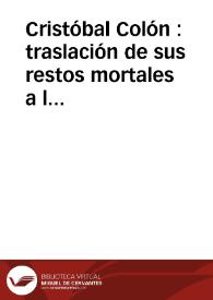 Portada:Cristóbal Colón : traslación de sus restos mortales a la ciudad de Sevilla