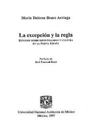 Portada:La excepción y la regla : estudios sobre espiritualidad y cultura en la Nueva España / María Dolores Bravo Arriaga