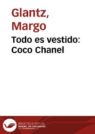Portada:Todo es vestido: Coco Chanel / Margo Glantz