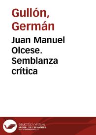 Portada:Juan Manuel Olcese. Semblanza crítica / Germán Gullón