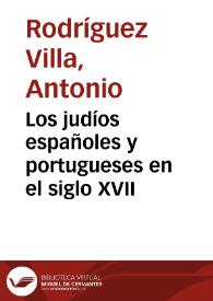 Portada:Los judíos españoles y portugueses en el siglo XVII / Antonio Rodríguez Villa