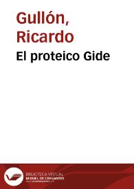 Portada:El proteico Gide / Ricardo Gullón