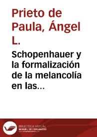 Portada:Schopenhauer y la formalización de la melancolía en las letras españolas del novecientos / Ángel L. Prieto de Paula
