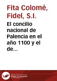 Portada:El concilio nacional de Palencia en el año 1100 y el de Gerona en 1101 / Fidel Fita