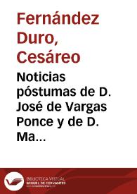 Portada:Noticias póstumas de D. José de Vargas Ponce y de D. Martín Fernández de Navarrete / Cesáreo Fernández Duro