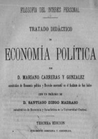 Portada:Tratado didáctico de economía política / por Mariano Carreras y González;  con un prólogo de Santiago Diego Madrazo