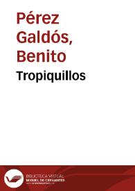 Portada:Tropiquillos / Benito Pérez Galdós