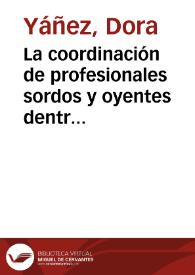 Portada:La coordinación de profesionales sordos y oyentes dentro del enfoque bilingüe / Dora Yáñez