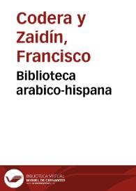 Portada:Biblioteca arabico-hispana / Francisco Codera