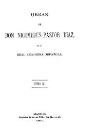 Portada:Obras de Don Nicomedes Pastor Díaz, de la Real Academia Española. Tomo IV