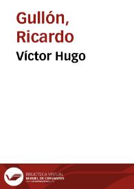 Portada:Víctor Hugo / Ricardo Gullón