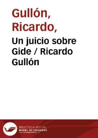 Portada:Un juicio sobre Gide / Ricardo Gullón