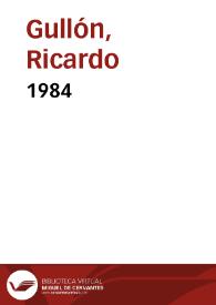 Portada:1984 /  Ricardo Gullón