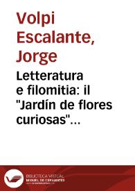 Portada:Letteratura e filomitia: il \"Jardín de flores curiosas\" di Antonio de Torquemada / Giorgio Volpi