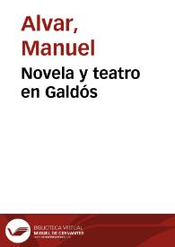 Portada:Novela y teatro en Galdós / Manuel Alvar