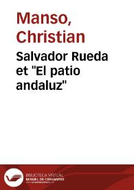 Portada:Salvador Rueda et \"El patio andaluz\" / Christian Manso