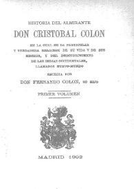 Portada:Historia del almirante Don Cristóbal Colón. Primer volumen / escrita por Don Fernando Colón...