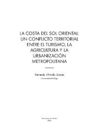 La costa del sol oriental : un conflicto territorial entre el turismo, la agricultura y la urbanización metropolitana / Fernando Almeida García