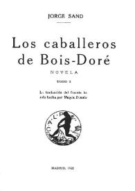 Portada:Los caballeros de Bois-Doré / George Sand; traducción del francés por ... Magda Donato