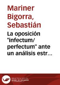 Portada:La oposición \"infectum/perfectum\" ante un análisis estructural / Sebastián Mariner Bigorra