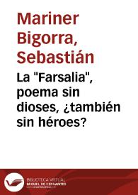 Portada:La \"Farsalia\", poema sin dioses, ¿también sin héroes? / Sebastián Mariner Bigorra