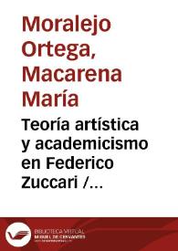 Portada:Teoría artística y academicismo en Federico Zuccari / Macarena María Moralejo Ortega