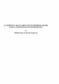 Portada:La fortuna de un arquitecto pensionado en Roma : Domingo Lois Monteagudo / Esperanza Guillén Marcos