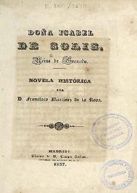 Portada:Doña Isabel de Solís, Reyna de Granada : novela histórica / por D. Francisco Martínez de la Rosa