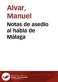 Portada:Notas de asedio al habla de Málaga / Manuel Alvar